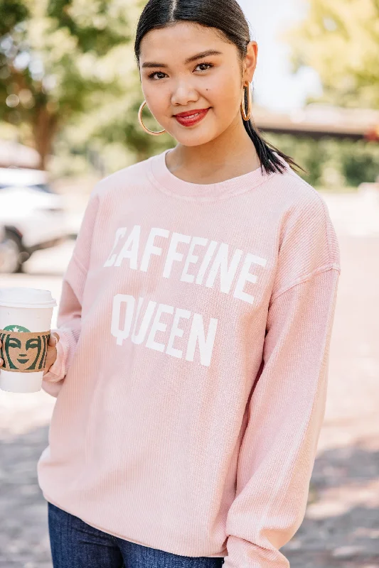 A perfect wardrobe for fashionable women Caffeine Queen Blush Pink Corded Graphic Sweatshirt A perfect wardrobe for fashionable women Caffeine Queen Blush Pink Corded Graphic Sweatshirt